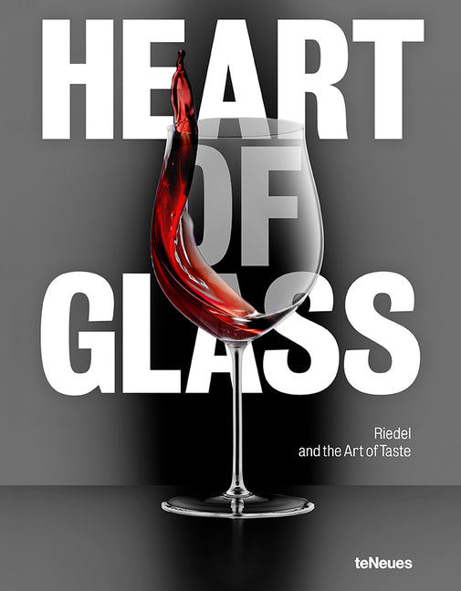 Heart of Glass: Riedel and the Art of Taste