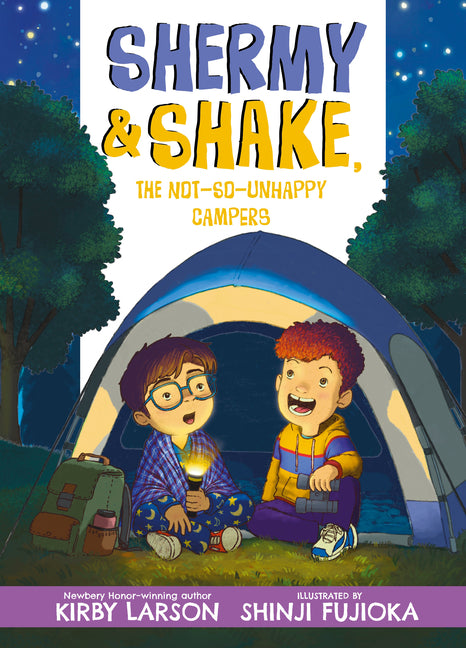 Shermy and Shake, the Not-So-Unhappy Campers