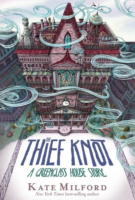 Thief Knot: A Greenglass House Story, Book 3 - Ingram