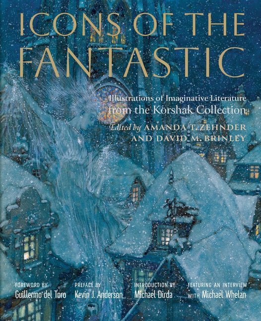 Icons of the Fantastic: Illustrations of Imaginative Literature from the Korshak Collection - Ingram