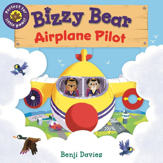 Bizzy Bear: Airplane Pilot: (Interactive Board Book about Aircraft Planes for Toddlers - With Sturdy Tabs and Slides to Push and Pull) - Ingram