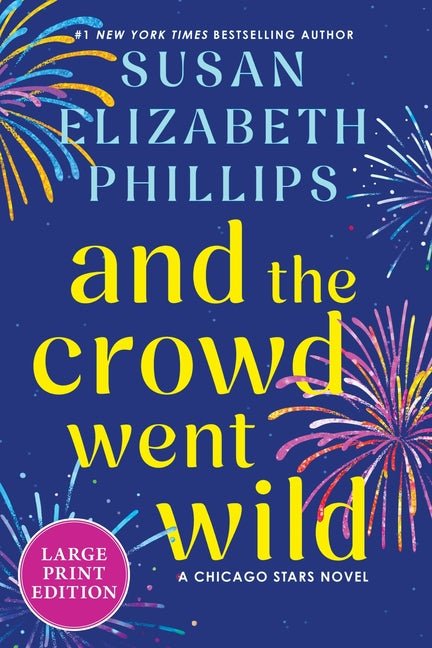 And the Crowd Went Wild: A Chicago Stars Novel - Ingram