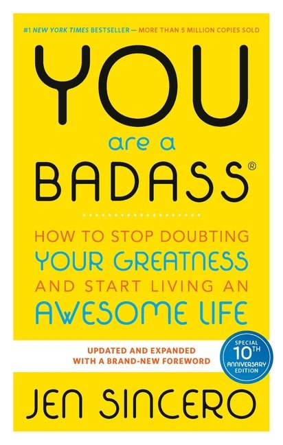You Are a Badass(r): How to Stop Doubting Your Greatness and Start Living an Awesome Life - Ingram