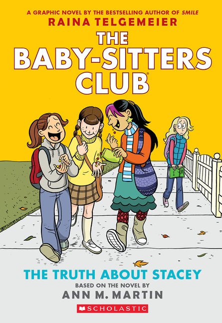 Truth about Stacey: A Graphic Novel (the Baby-Sitters Club #2) - Ingram
