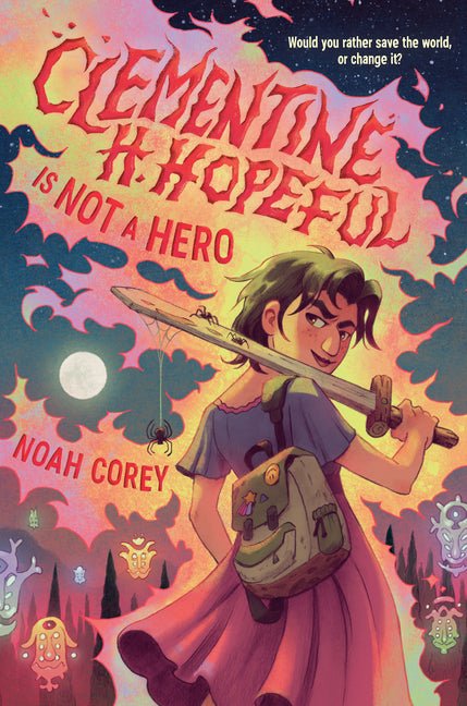 Clementine H. Hopeful Is Not a Hero - Ingram