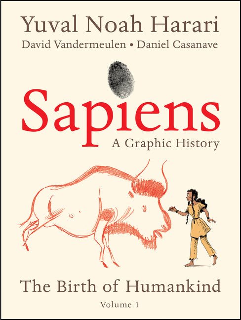 Sapiens: A Graphic History: The Birth of Humankind (Vol. 1) - Ingram
