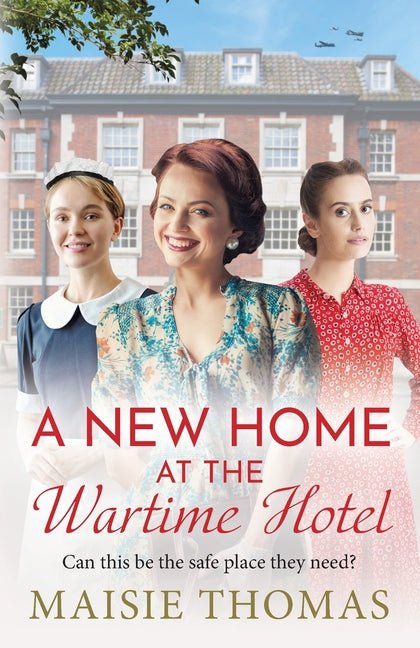 New Home at the Wartime Hotel - Ingram