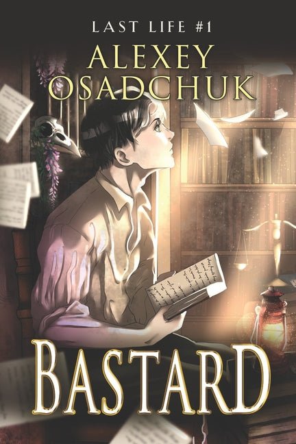 Bastard (Last Life Book #1): A Progression Fantasy Series - Ingram