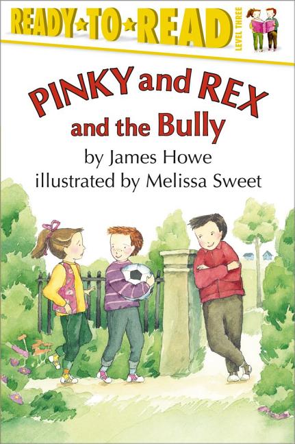 Pinky and Rex and the Bully: Ready-To-Read Level 3 - Ingram
