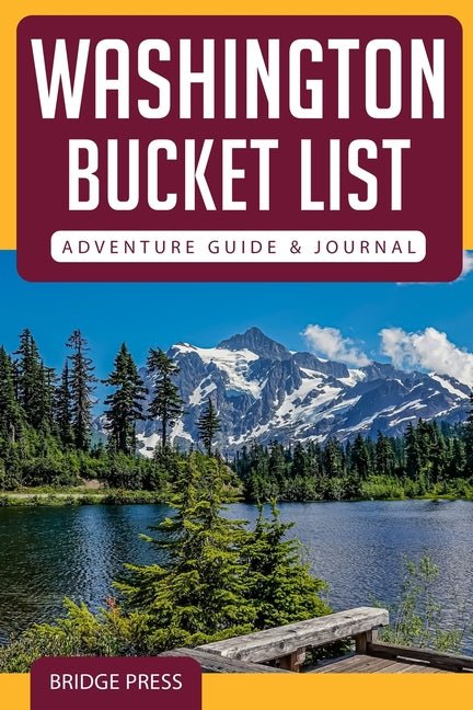 Washington Bucket List Adventure Guide & Journal - Ingram