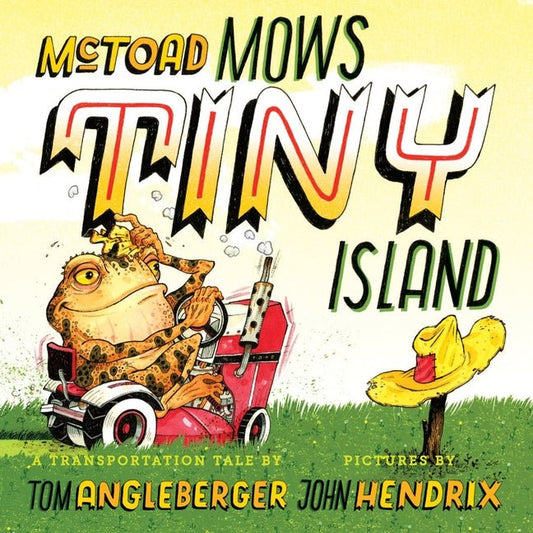 McToad Mows Tiny Island: A Board Book - Ingram