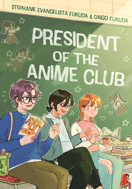 President of the Anime Club: A Graphic Novel