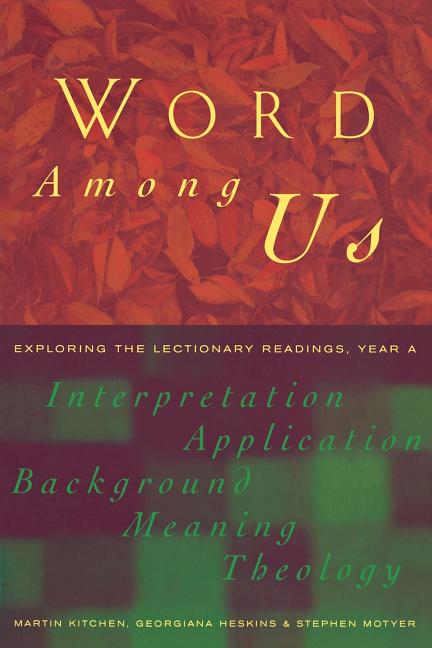 Word Among Us: Insights Into the Lectionary Readings, Year a - Ingram