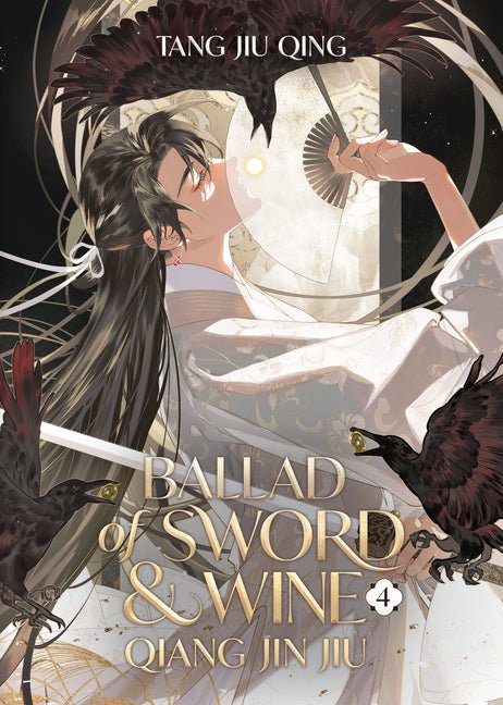 Ballad of Sword and Wine: Qiang Jin Jiu (Novel) Vol. 4 - Ingram