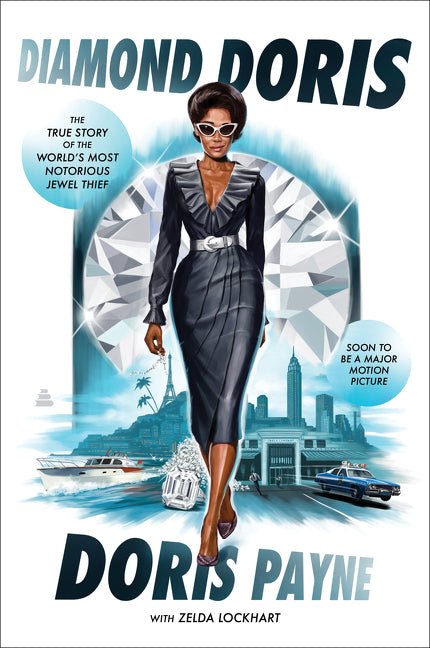 Diamond Doris: The True Story of the World's Most Notorious Jewel Thief - Ingram