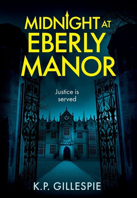 Midnight at Eberly Manor: A Chilling Psychological Thriller with a Shocking Twist - Ingram