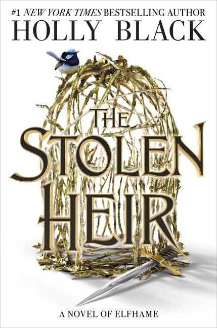 The Stolen Heir: A Novel of Elfhame Volume 1 - Ingram