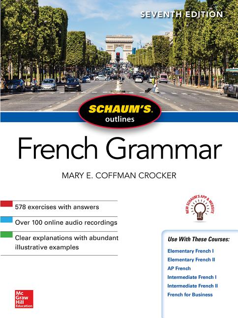 Schaum's Outline of French Grammar, Seventh Edition - Ingram