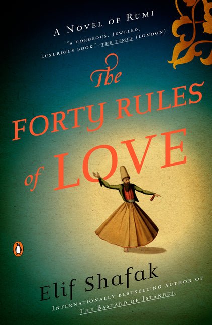 The Forty Rules of Love: A Novel of Rumi - Ingram