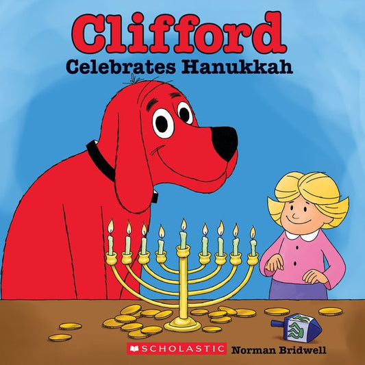 Clifford Celebrates Hanukkah (Classic Storybook) - Ingram