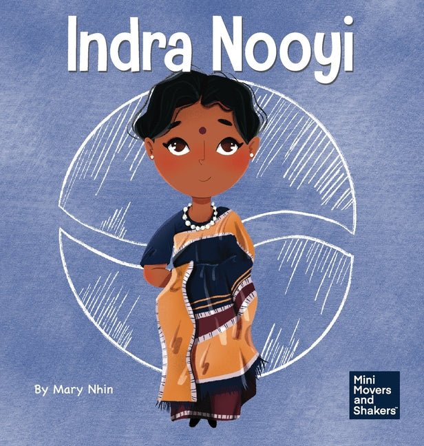 Indra Nooyi: A Kid's Book About Trusting Your Decisions - Ingram