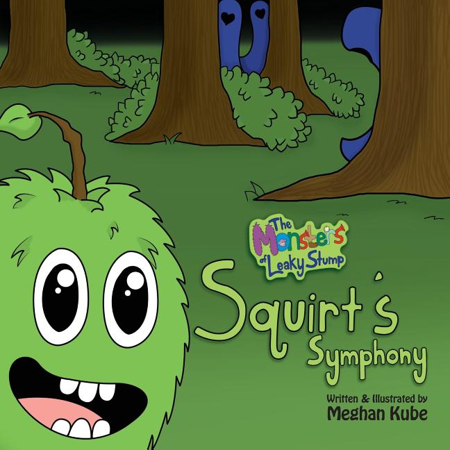 Monsters of Leaky Stump: Squirt's Symphony - Ingram