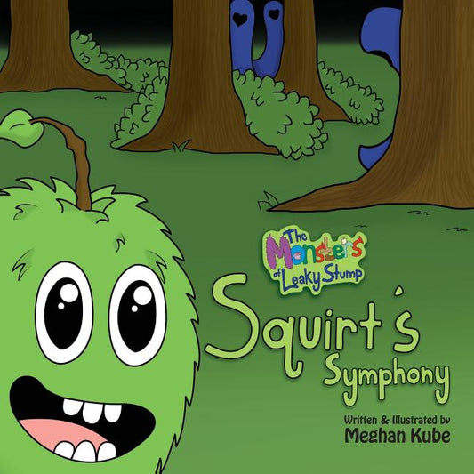 Monsters of Leaky Stump: Squirt's Symphony - Ingram