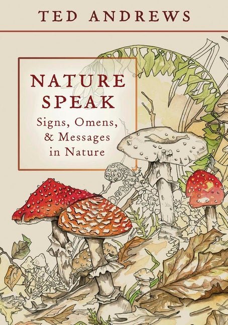 Nature Speak: Signs, Omens and Messages in Nature - Ingram