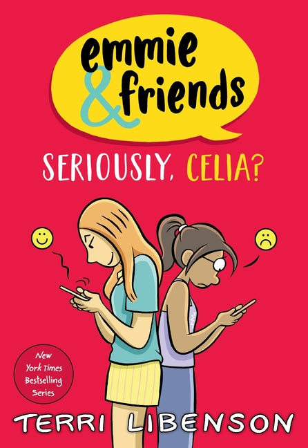 Emmie & Friends: Seriously, Celia?: A Graphic Novel