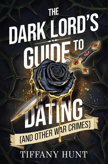 Dark Lord's Guide to Dating (and Other War Crimes) - Ingram