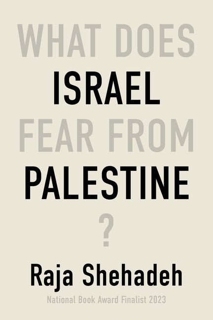 What Does Israel Fear from Palestine? - Ingram