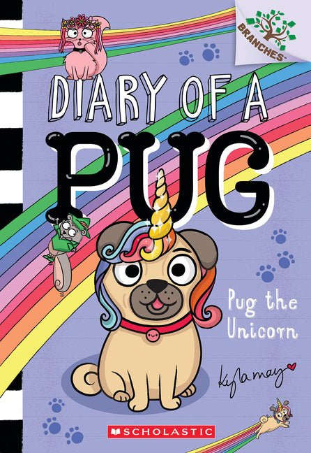 Pug the Unicorn: A Branches Book (Diary of a Pug #14) - Ingram