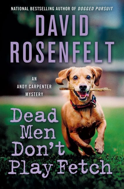 Dead Men Don't Play Fetch: An Andy Carpenter Mystery - Ingram