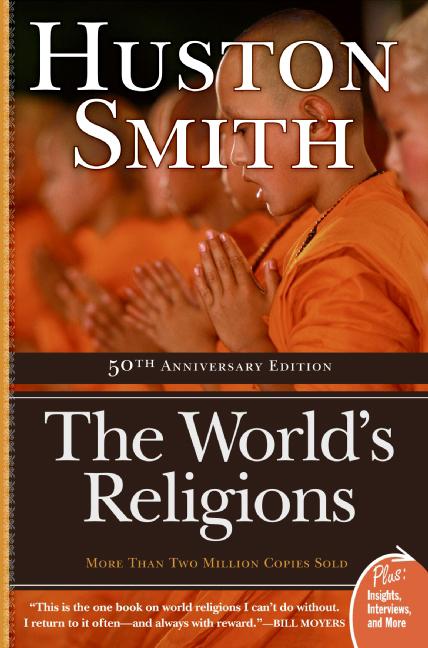 The World's Religions: Completely Revised and Updated Edition of ``The Religions of Man''