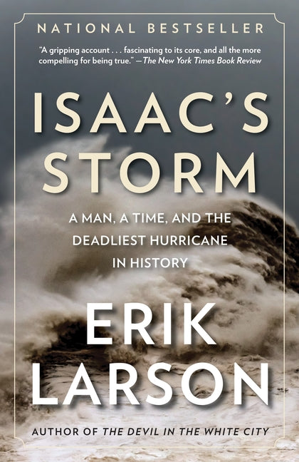 Isaac's Storm: A Man, a Time, and the Deadliest Hurricane in History - Ingram