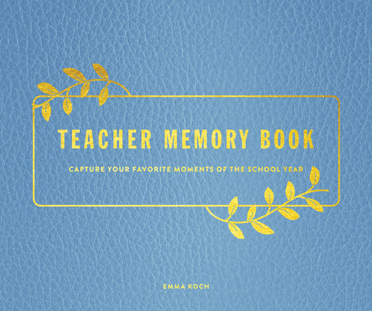 Teacher Memory Book: Capture Your Favorite Moments of the School Year - Ingram