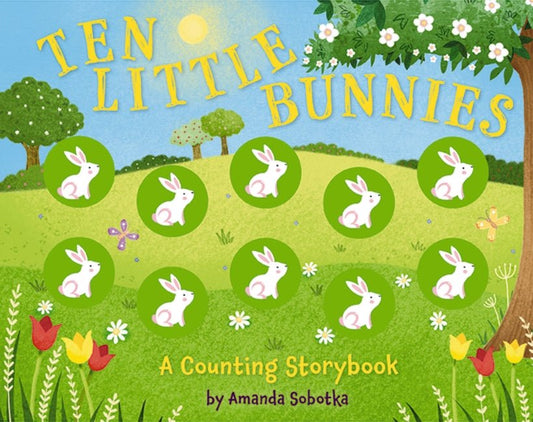 Ten Little Bunnies: A Counting Storybook - Ingram