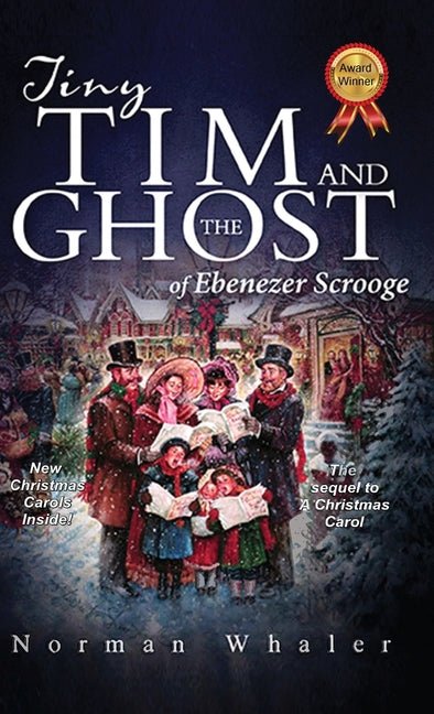 Tiny Tim and The Ghost of Ebenezer Scrooge: The sequel to A Christmas Carol (English) - Ingram