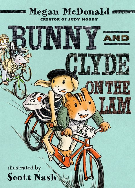 Bunny and Clyde on the Lam: (A Funny Middle Grade Chapter Book Full of Escapes, Mix-Ups, and Big Mistakes - For Kids Ages 5-8) - Ingram