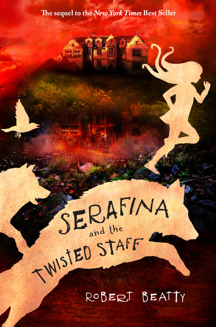 Serafina and the Twisted Staff-The Serafina Series Book 2 - Ingram