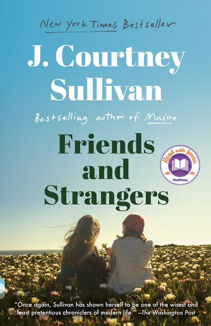 Friends and Strangers: A Read with Jenna Pick: A novel - Ingram