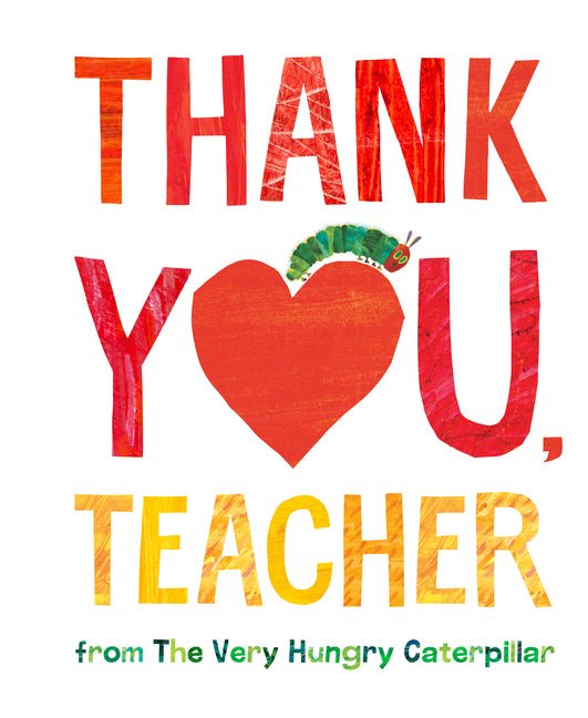 Thank You, Teacher from the Very Hungry Caterpillar - Ingram