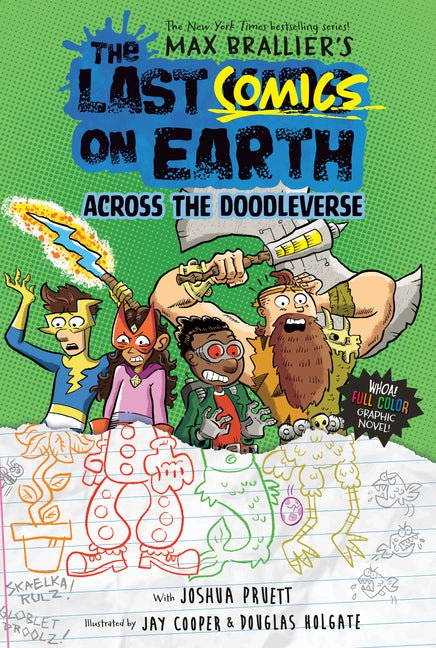 The Last Comics on Earth: Across the Doodleverse: From the Creators of the Last Kids on Earth - Ingram