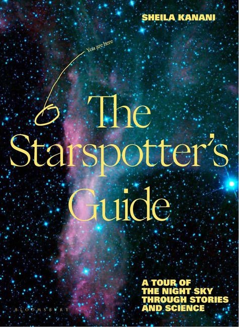 Starspotter's Guide: Stories, Science and Secrets of Our Night Sky - Ingram