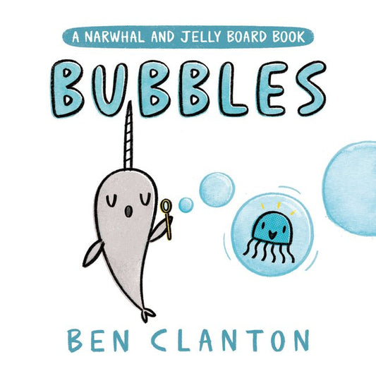 Bubbles (a Narwhal and Jelly Board Book) - Ingram