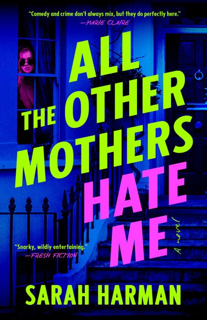 All the Other Mothers Hate Me - Ingram