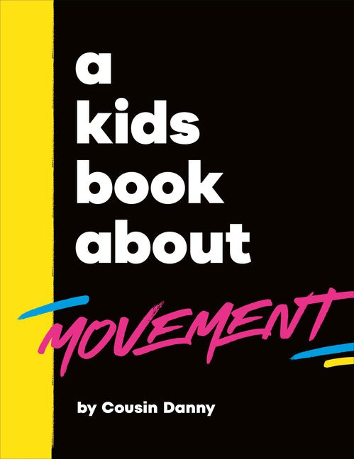 A Kids Book about Movement - Ingram