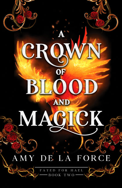 A Crown of Blood and Magick: Follow Up to the Addictive Slow-Burn Romantasy a Kiss of Hammer and Flame