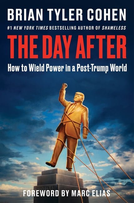 The Day After: How to Wield Power in a Post-Trump World - Ingram
