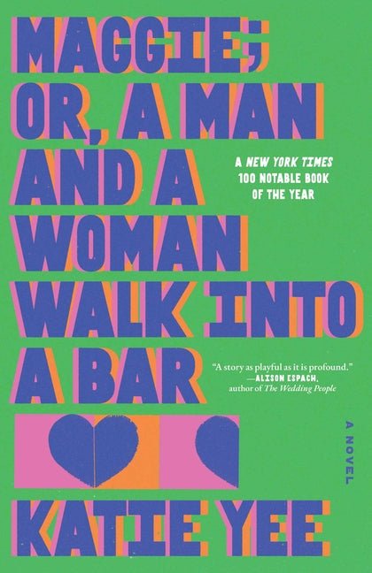 Maggie; Or, a Man and a Woman Walk Into a Bar - Ingram